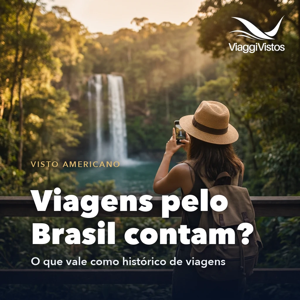 Viagens dentro do Brasil ajudam na aprovação do visto americano?