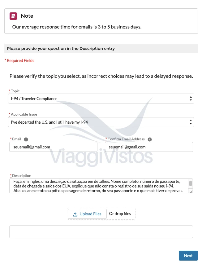 Formulário Ask a Question do CBP preenchido com o Topic I-94 / Traveler Compliance e o Issue I've departed the U.S. and I still have my I-94, usado para corrigir saída não registrada; dados pessoais ocultados