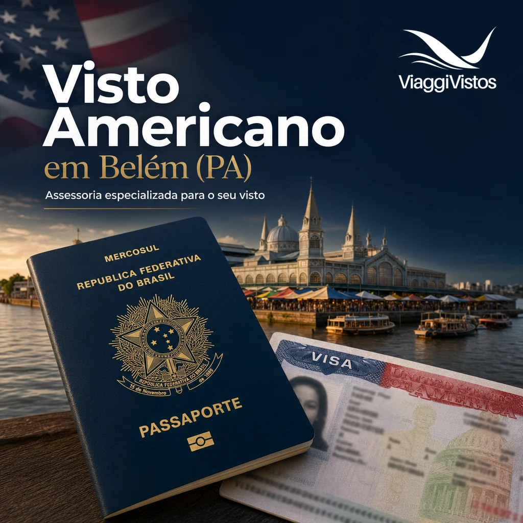 Visto Americano em Belém (PA): Como Tirar em 2026