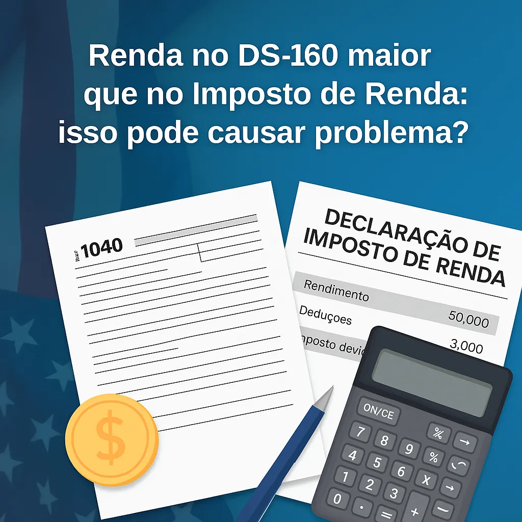Renda no DS-160 maior que no Imposto de Renda: isso pode causar problema?